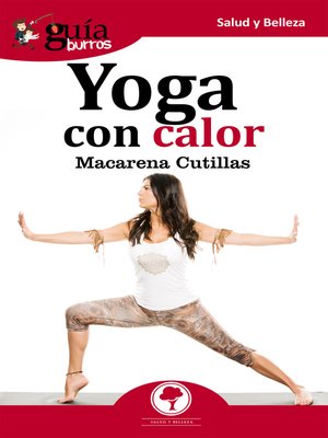 cover image of Yoga con calor: Todo lo que debes saber sobre el Yoga con calor